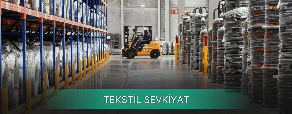 Ağrı Tekstil Sevkiyat Ambar Firmaları